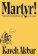 Martyr!: A novel