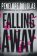 Falling Away: Fall Away 4
