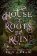 House of Roots and Ruin