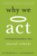 Why We Act: Turning Bystanders into Moral Rebels