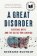Great Disorder