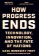 How Progress Ends