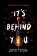 It´s Behind You