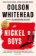 The Nickel Boys : Winner of the Pulitzer Prize for Fiction 2020