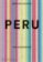 Peru: The Cookbook