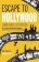 Escape to Hollywood