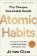 Atomic Habits: An Easy & Proven Way to Build Good Habits & Break Bad Ones