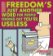 Freedom´s Just Another Word for People Finding Out You´RE Useless