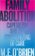 Family Abolition: Capitalism and the Communizing of Care