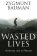 Wasted Lives
