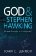 God and Stephen Hawking 2ND EDITION