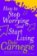 How to Stop Worrying
