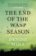 The End of the Wasp Season