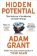 Hidden Potential: The Science of Achieving Greater Things