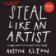 Steal Like an Artist
