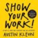 Show Your Work!