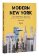 Modern New York: The Illustrated Story of Architecture in the Five Boroughs from 1920 to P