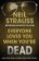 Everyone Loves You When You´re Dead