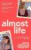 Almost Life