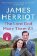 The Lord God Made Them All: The Classic Memoirs of a Yorkshire Country Vet