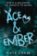 Ace & Ember