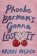 Phoebe Berman´s Gonna Lose It