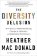 The Diversity Delusion: How Race and Gender Pandering Corrupt the University and Undermine