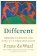 Different : Gender Through the Eyes of a Primatologist