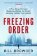 Freezing Order - A True Story of Money Laundering, Murder, and Surviving Vladimir Putin's