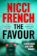 The Favour: The gripping new thriller from an author ´at the top of British psychological