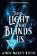 The Light That Blinds Us