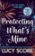 Protecting What´s Mine: the stunning small town love story from the author of Things We Ne