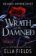 Wrath of the Damned: The highly anticipated sequel to Nectar of the Wicked! A HOT enemies-