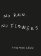 No Rain, No Flowers