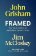 FRAMED: Astonishing True Stories of Wrongful Convictions