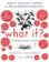 What If? 10th Anniversary Edition: Serious Scientific Answers to Absurd Hypothetical Quest