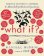 What If? 10th Anniversary Edition: Serious Scientific Answers to Absurd Hypothetical Quest