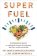 Superfuel