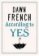 According to Yes