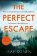 The Perfect Escape