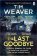 The Last Goodbye: The heart-pounding new thriller from the bestselling author of The Black