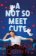 A Not So Meet Cute