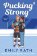 Pucking Strong