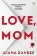 Love, Mom