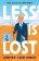 Less is Lost