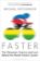 Faster