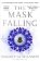 The Mask Falling
