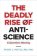 Deadly Rise of Anti-science