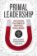 Primal Leadership, With a New Preface by the Authors : Unleashing the Power of Emotional Intelligence