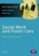 Social Work and Foster Care
